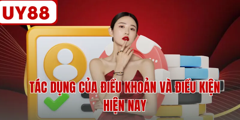 Tác dụng của điều khoản và điều kiện hiện nay
